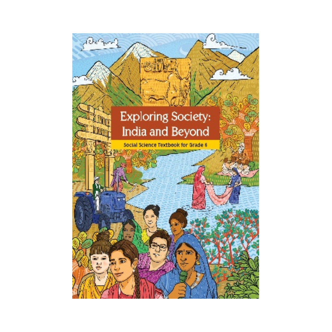 Exploring Society: India and Beyond – NCERT Book for Class 6 | Social Science | Latest Edition