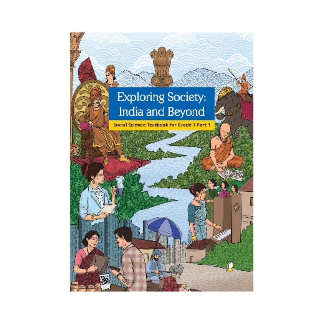 Exploring Society: India and Beyond – NCERT Book for Class 7 | Social Science | Latest Edition